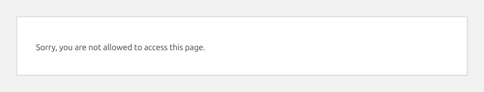A plain WordPress error page reading Sorry, you are not allowed to access this page