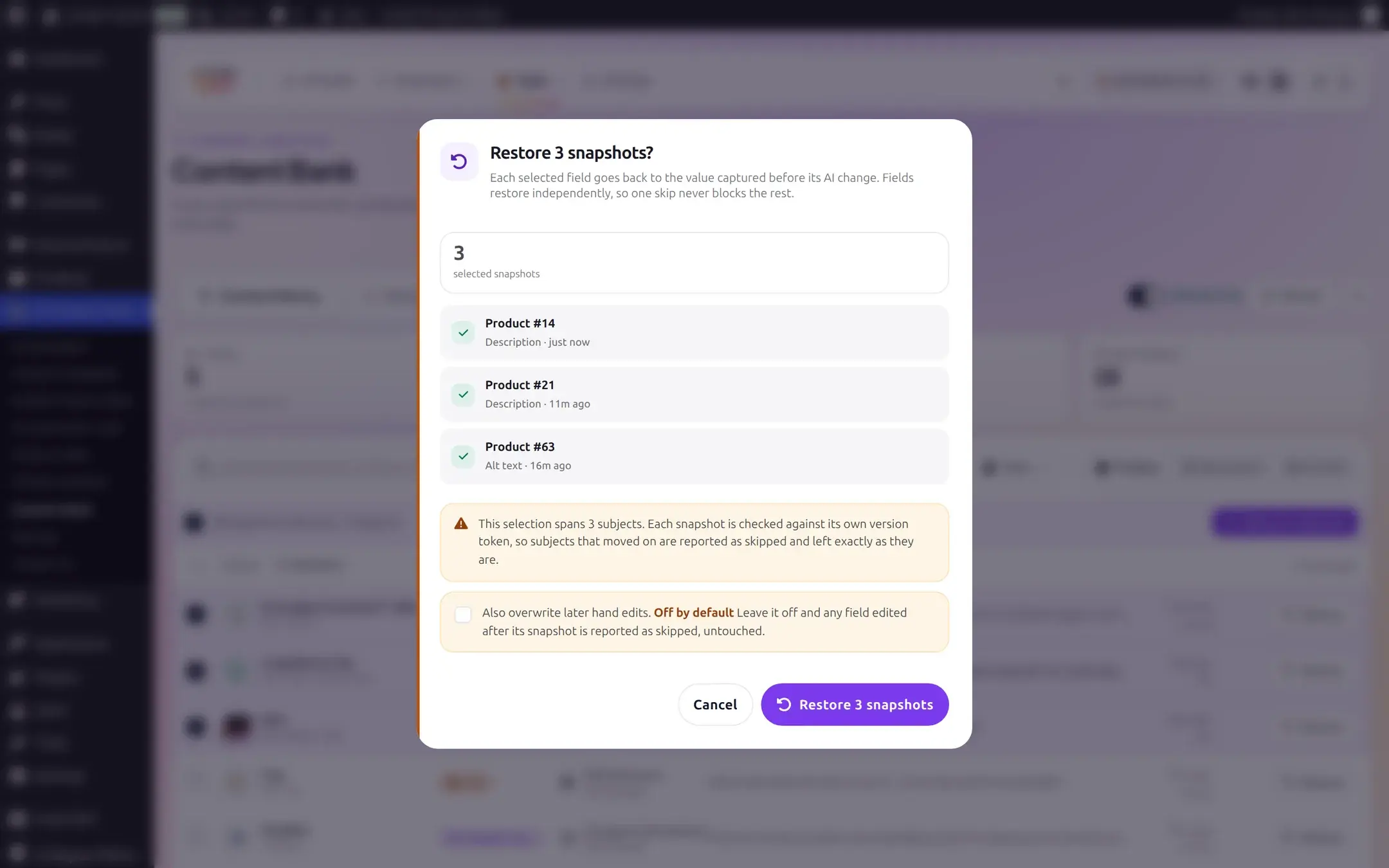 Restore 3 snapshots confirmation dialog listing each selected item by product and field, with an off-by-default option to also overwrite later hand edits